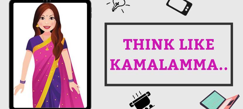 Think Like Kamalamma..