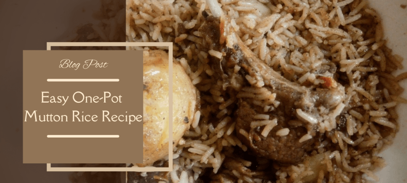 Easy One-Pot Mutton Rice&nbsp;Recipe